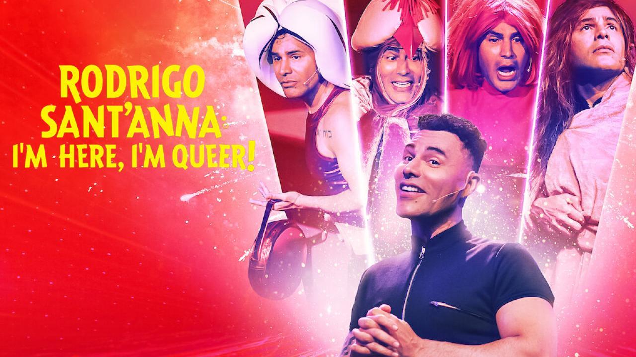 فيلم Rodrigo Sant'Anna: I'm Here, I'm Queer! 2022 مترجم كامل HD