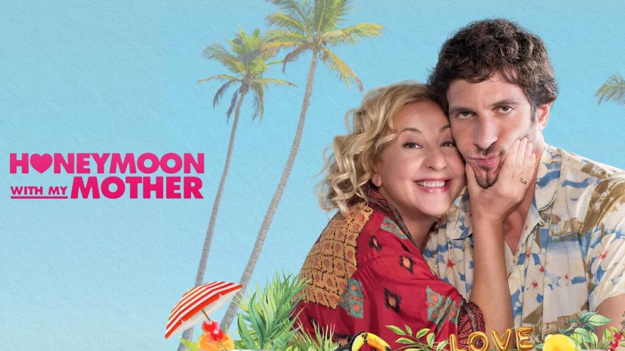 فيلم Honeymoon With My Mother 2022 مترجم كامل HD