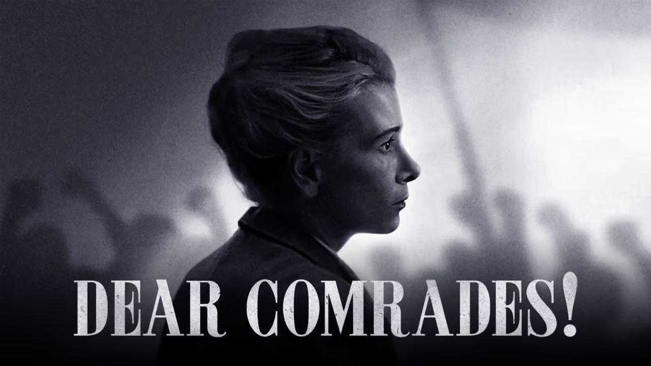 فيلم Dear Comrades! 2020 مترجم كامل HD