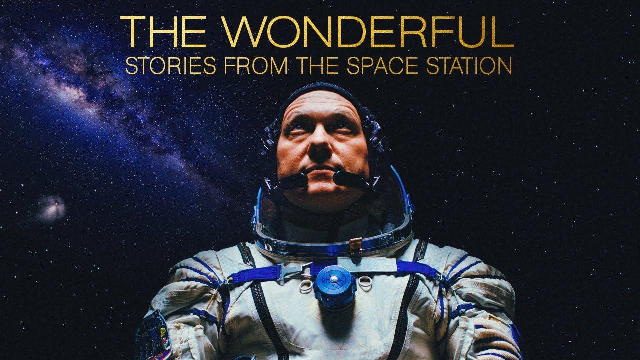 فيلم The Wonderful: Stories from the Space Station 2021 مترجم كامل HD