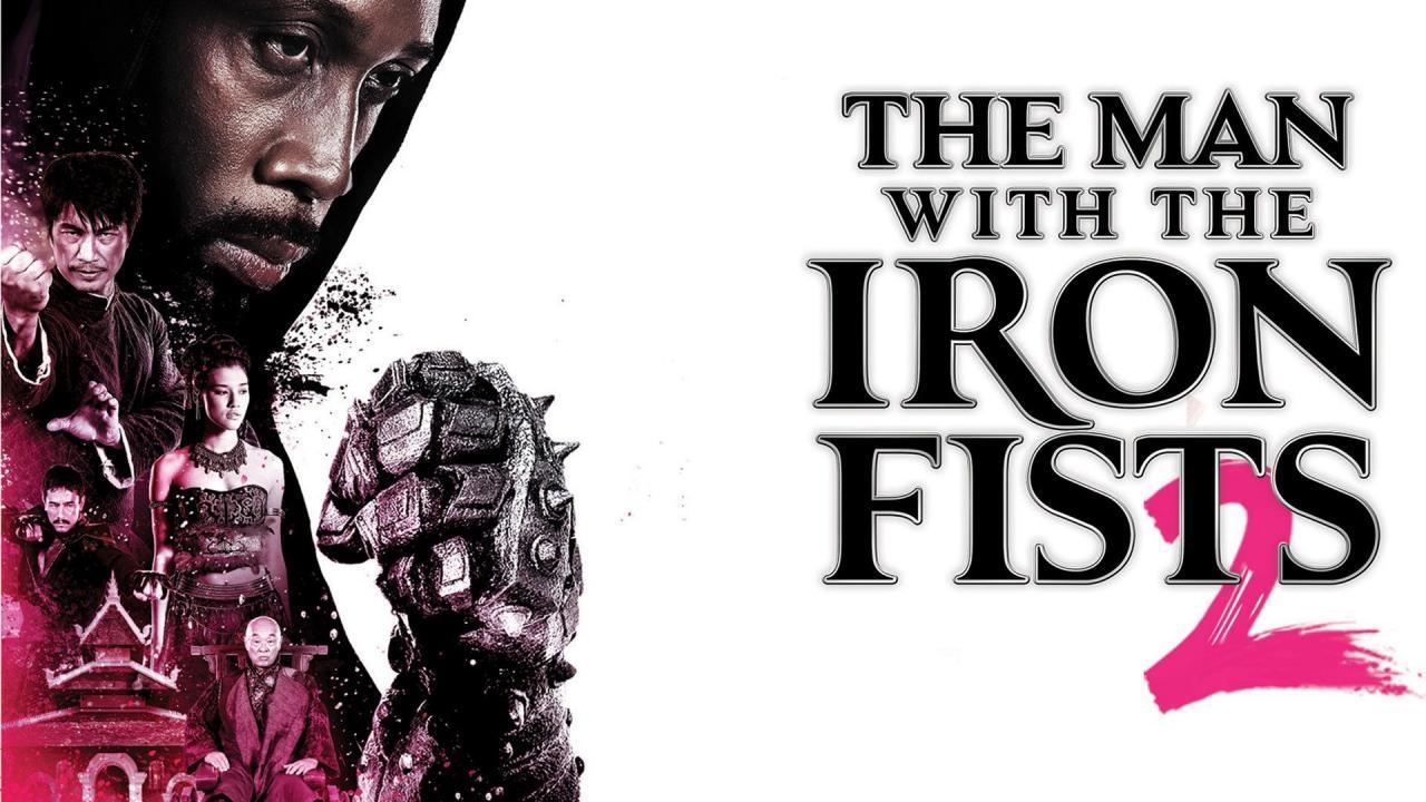 فيلم The Man With The Iron Fists 2 2015 مترجم كامل HD