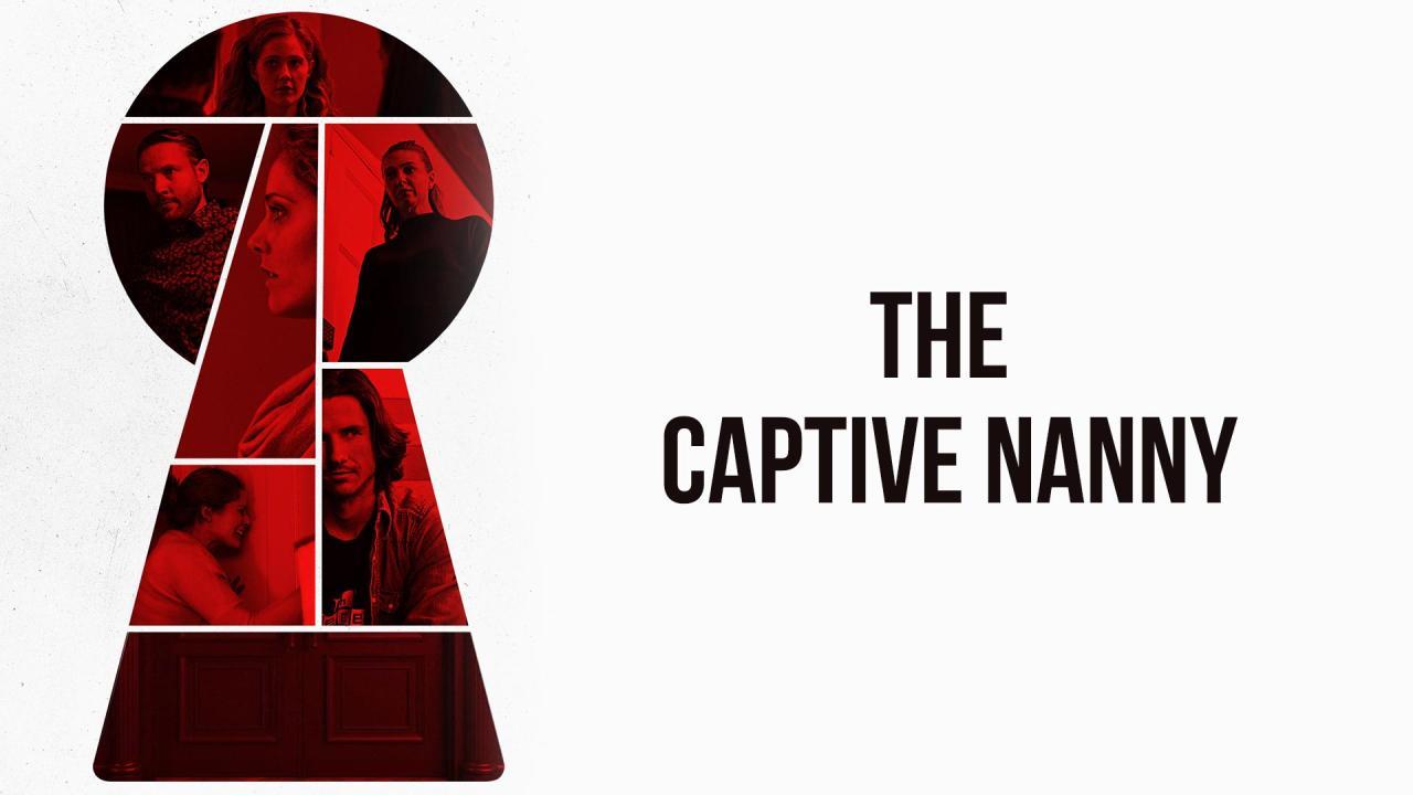 فيلم The Captive Nanny 2020 مترجم كامل HD