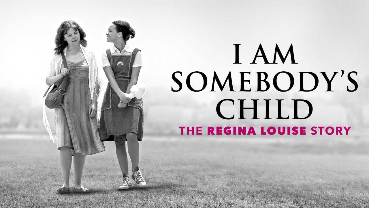 فيلم I Am Somebody's Child: The Regina Louise Story 2019 مترجم كامل HD