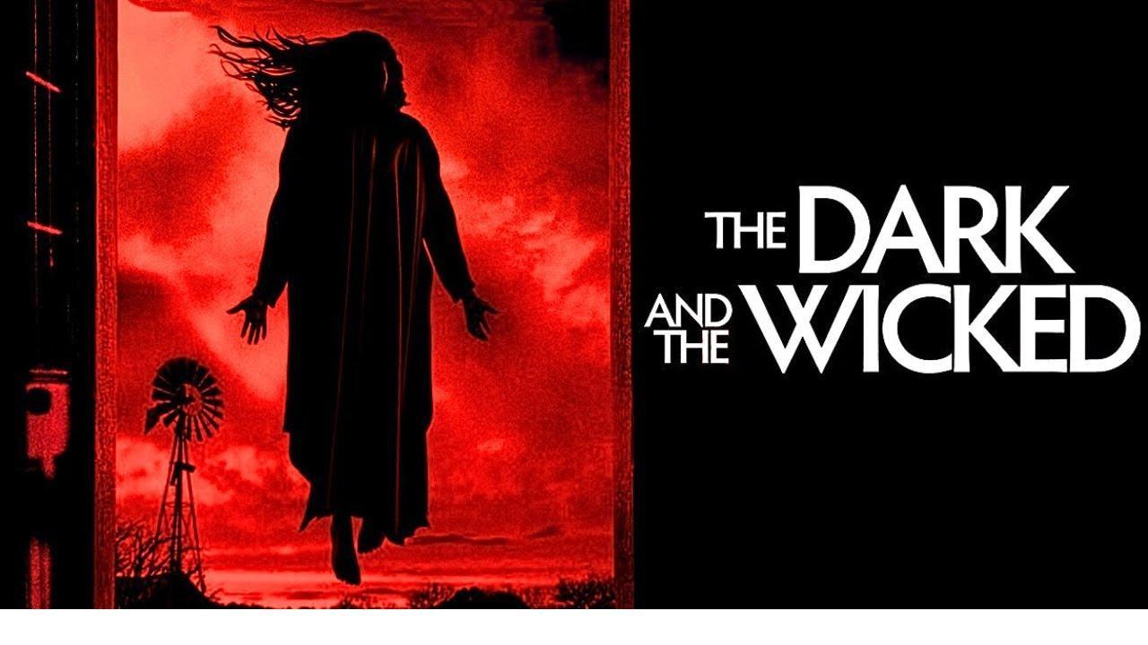 فيلم The Dark And The Wicked 2020 مترجم كامل HD