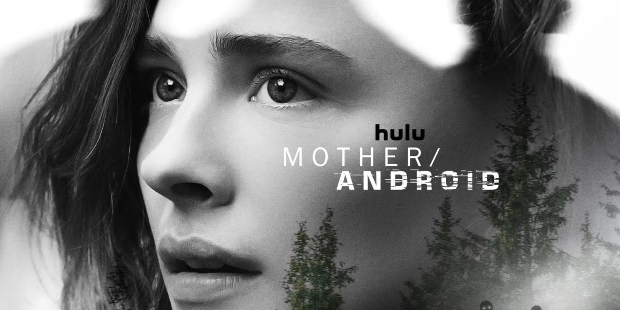 فيلم Mother/Android 2021 مترجم كامل HD