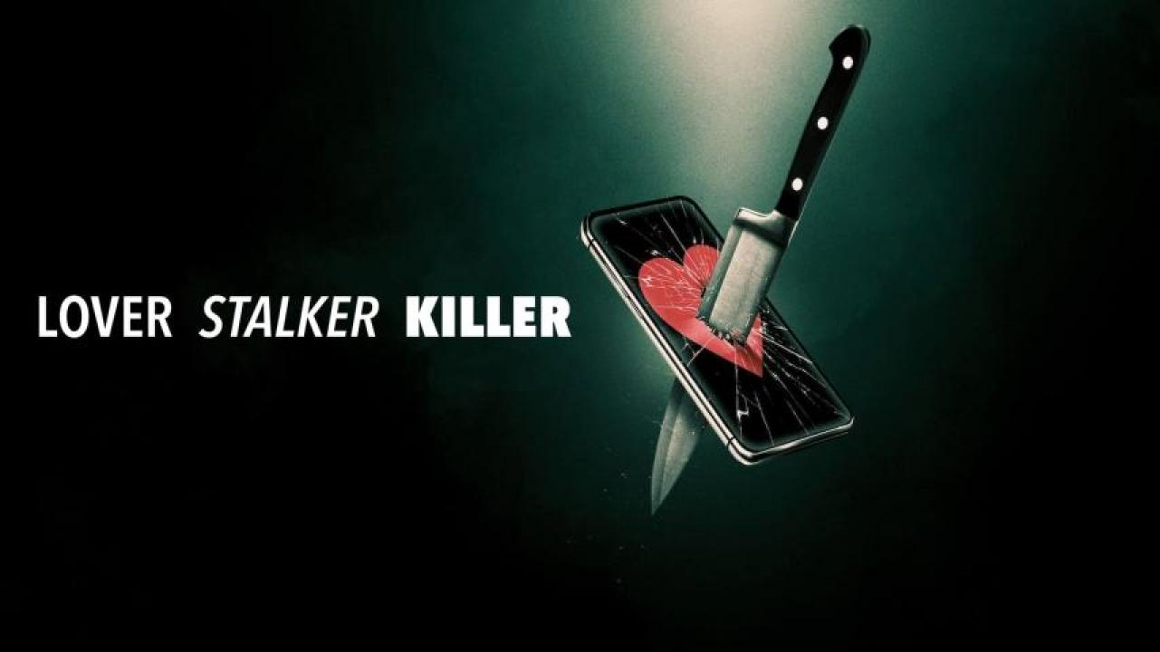 فيلم Lover, Stalker, Killer 2024 مترجم HD