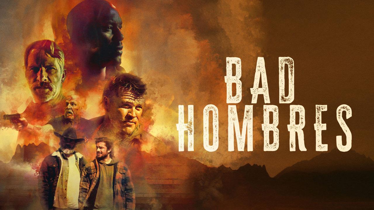 فيلم Bad Hombres 2024 مترجم HD