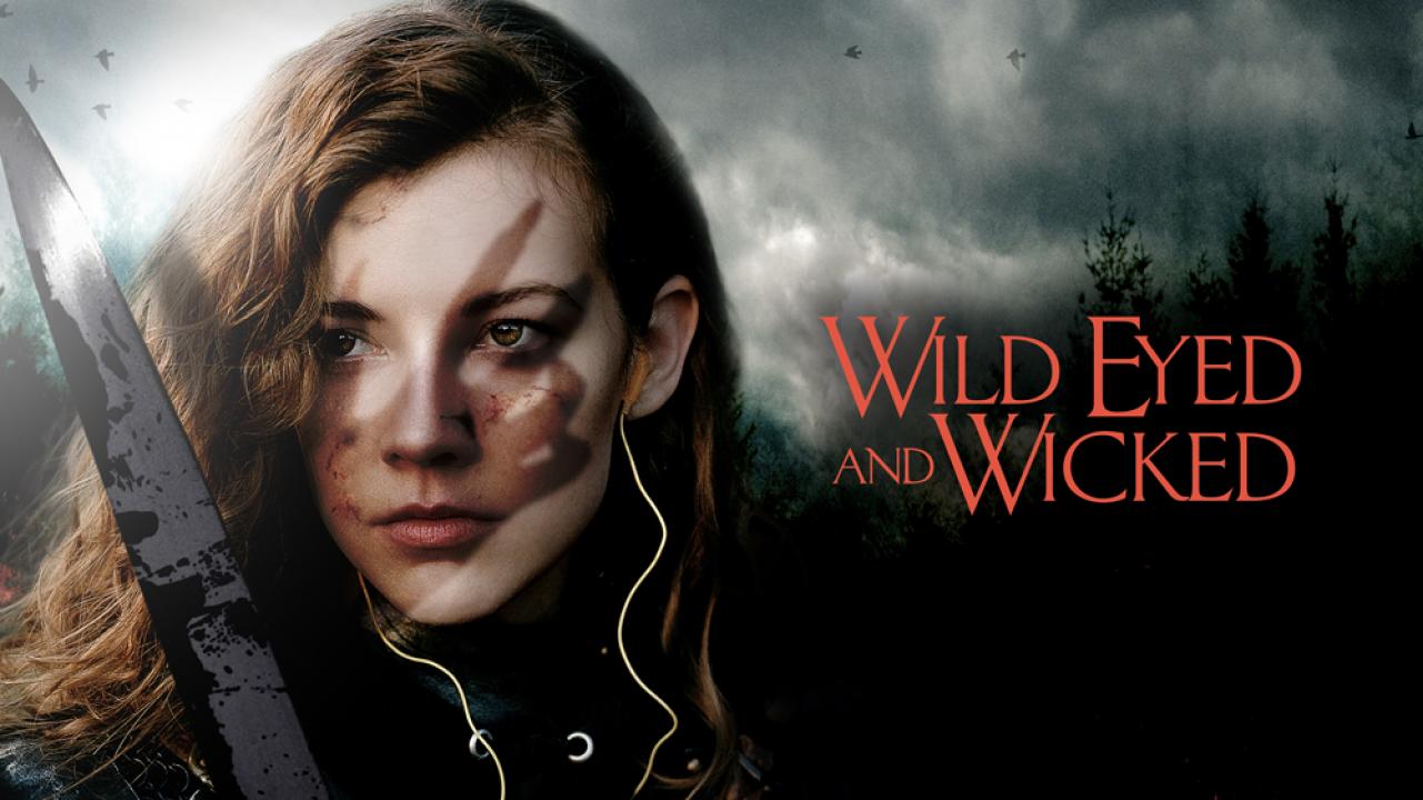 فيلم Wild Eyed and Wicked 2023 مترجم كامل